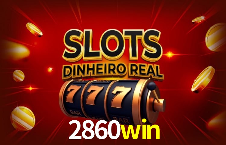 Bônus e promoções da 2860win